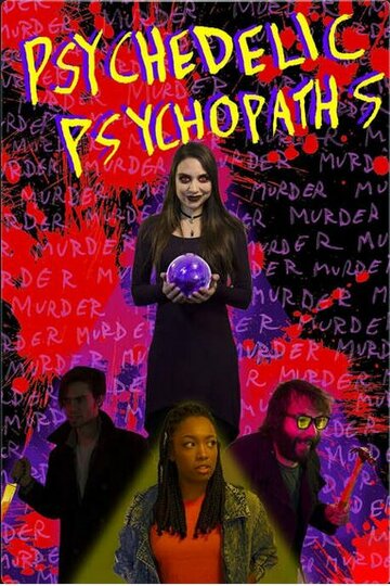 Постер «Psychedelic Psychopaths»