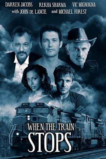 Постер «When the Train Stops»