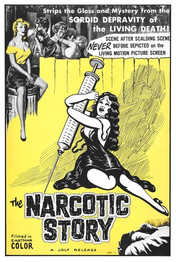 Постер «The Narcotics Story»