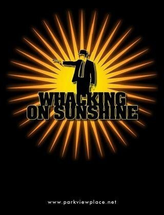 Whacking on Sunshine