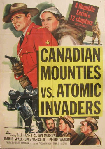 Постер «Canadian Mounties vs. Atomic Invaders»