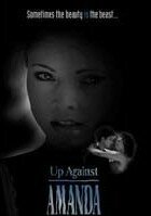 Постер «Up Against Amanda»