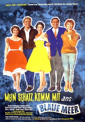 Mein Schatz, komm mit ans blaue Meer
