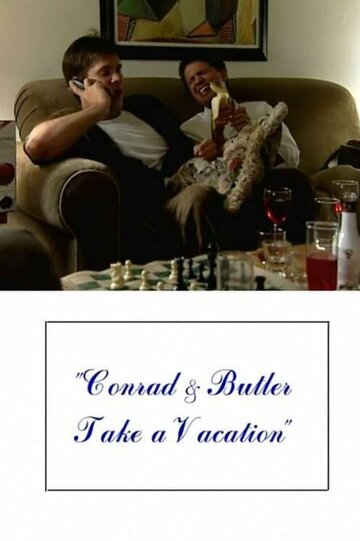 Conrad & Butler Take a Vacation