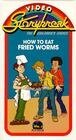 How to Eat Fried Worms
