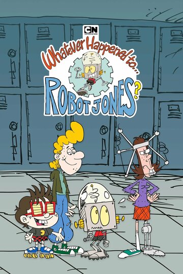 Whatever Happened to Robot Jones?