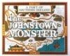 Постер «The Johnstown Monster»