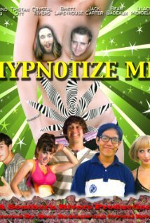 Постер «Hypnotize Me»