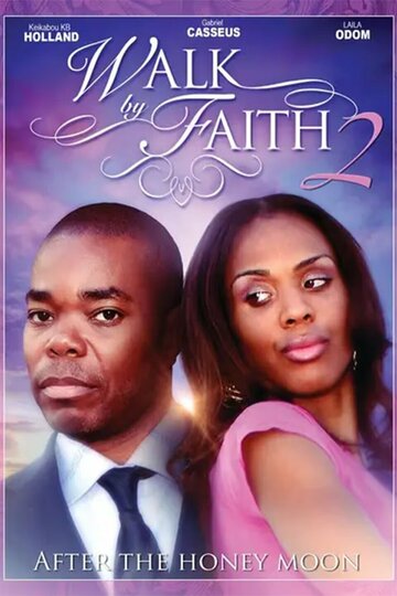 Walk by Faith: After the HoneyMoon