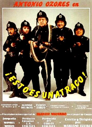 Постер «Esto es un atraco»