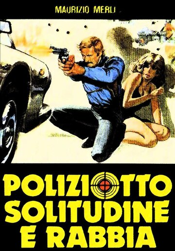 Poliziotto, solitudine e rabbia
