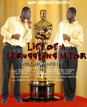 Life of a Struggling Actor