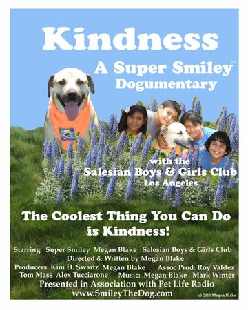 Kindness: A Super Smiley Dogumentary