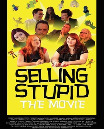 Постер «Selling Stupid»