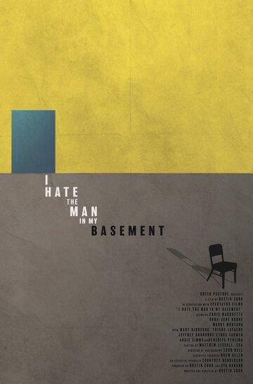 I Hate the Man in My Basement