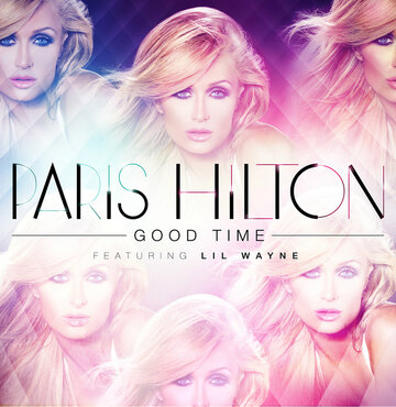 Paris Hilton: Good Time
